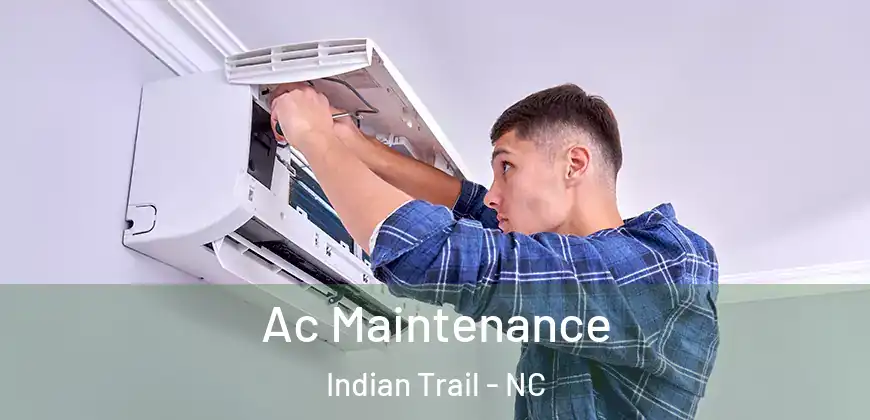 Ac Maintenance Indian Trail - NC