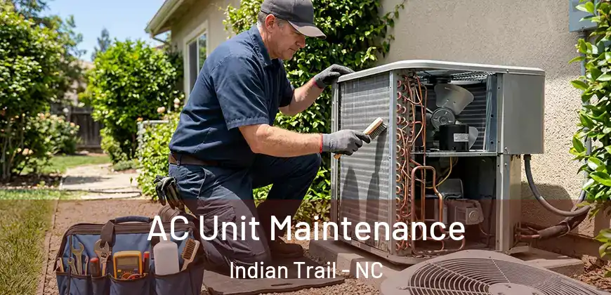 AC Unit Maintenance Indian Trail - NC
